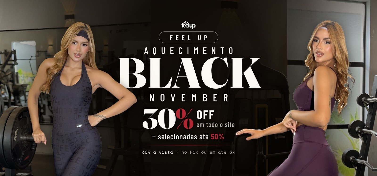 Aquecimento Black November: 30% em todo o site + selecionadas até 50%