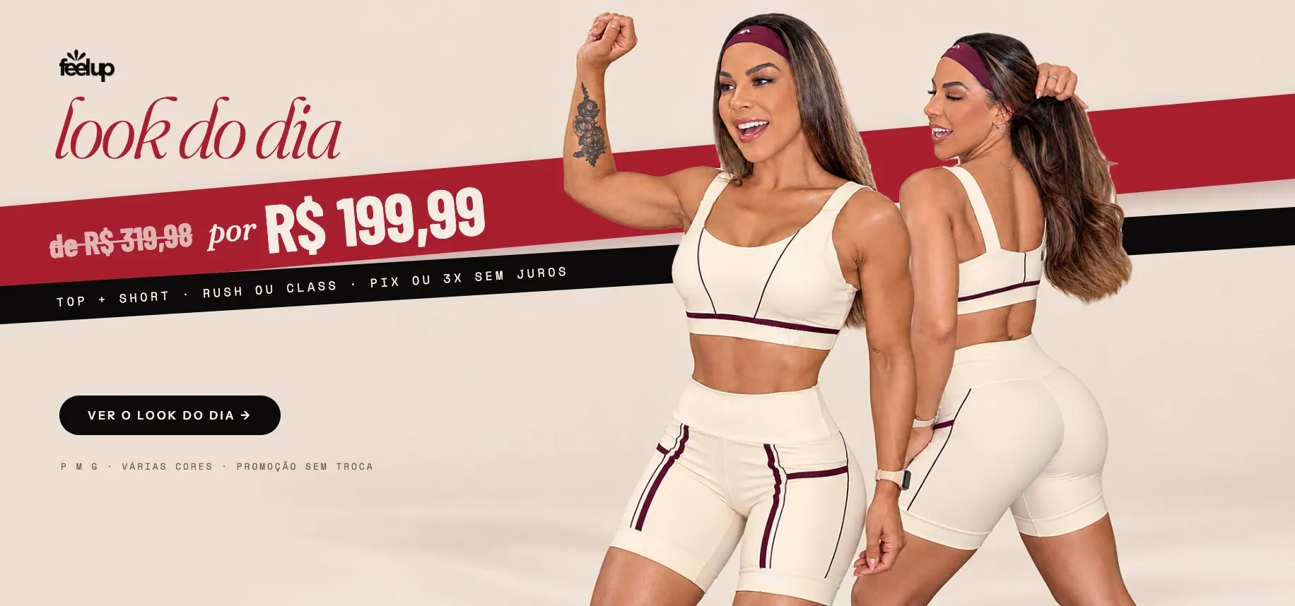 Look do dia Feel Up: top + short de R$ 319,98 por R$ 199,99